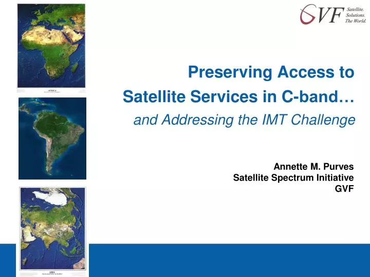 preserving access to satellite services in c band and addressing the imt challenge