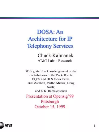 DOSA: An Architecture for IP Telephony Services