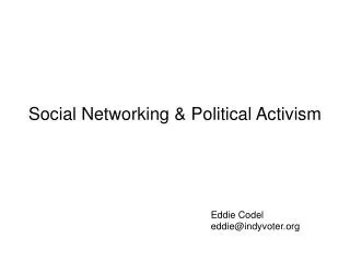 Social Networking &amp; Political Activism
