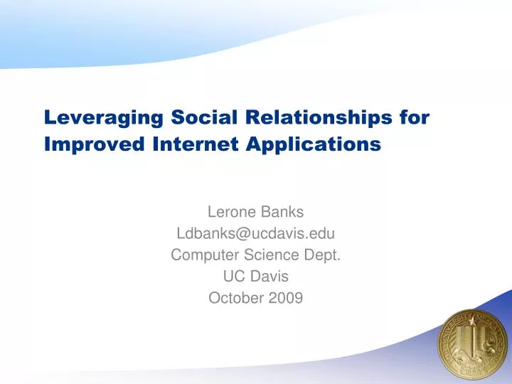 leveraging social relationships for improved internet applications