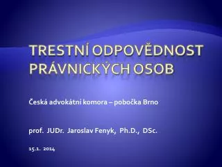 esk advok tn komora pobo ka brno prof judr jaroslav fenyk ph d dsc 15 1 2014