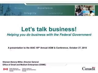 A presentation to the AIAC 49 th Annual AGM &amp; Conference, October 27, 2010