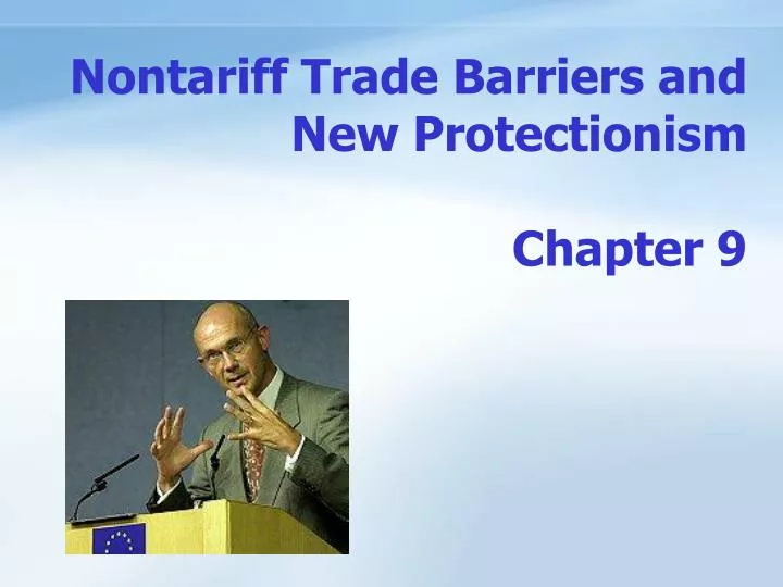 nontariff trade barriers and new protectionism chapter 9