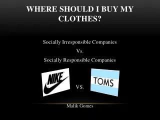 Where Should I Buy My Clothes?