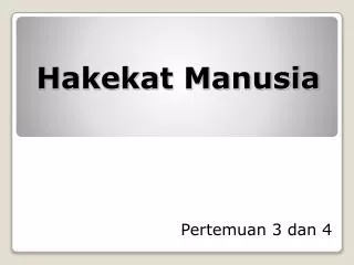 hakekat manusia