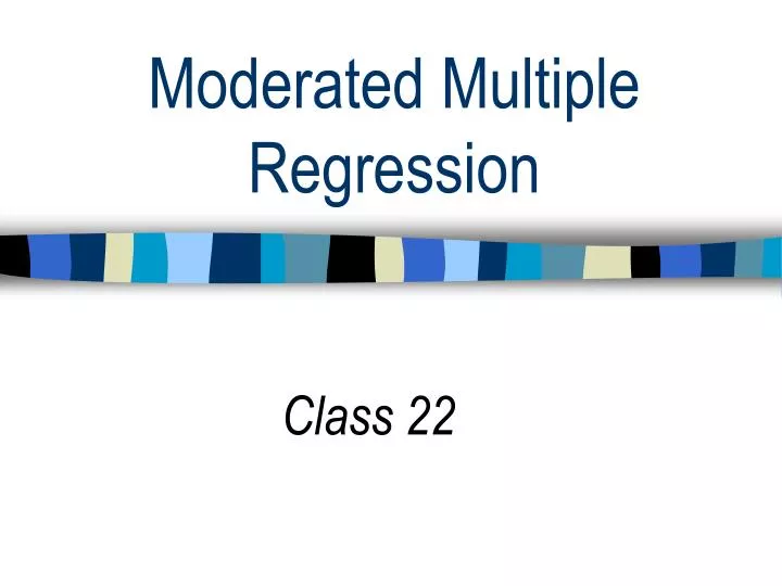 moderated multiple regression
