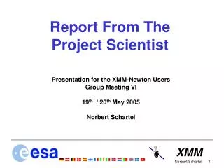 Report From The Project Scientist