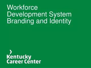 Workforce Development System Branding and Identity