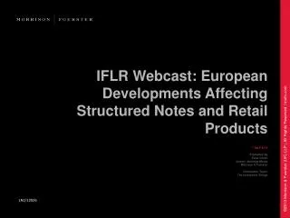 IFLR Webcast: European Developments Affecting Structured Notes and Retail Products