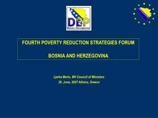 FOURTH POVERTY REDUCTION STRATEGIES FORUM BOSNIA AND HERZEGOVINA