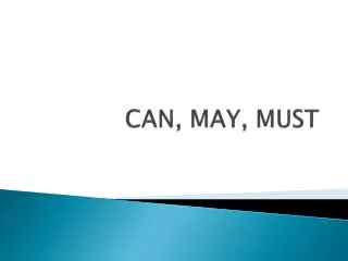 can may must