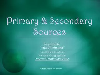 Primary &amp; Secondary Sources