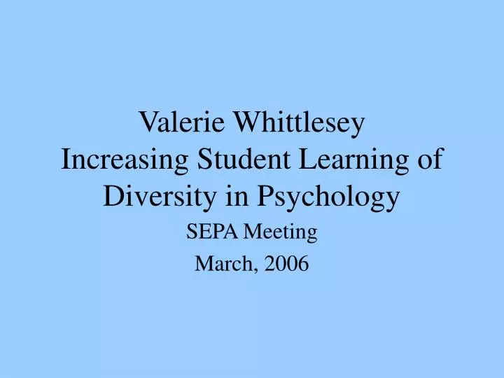 valerie whittlesey increasing student learning of diversity in psychology