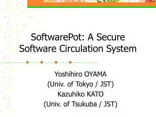 SoftwarePot: A Secure Software Circulation System