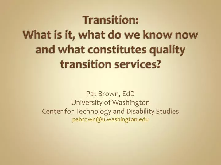transition what is it what do we know now and what constitutes quality transition services