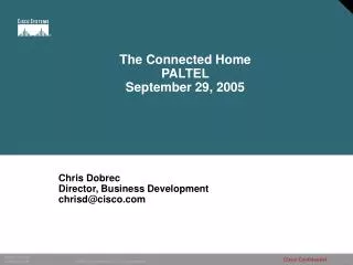 The Connected Home PALTEL September 29, 2005
