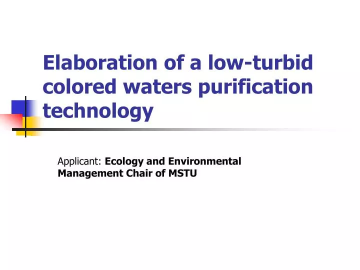 elaboration of a low turbid colored waters purification technology
