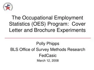 The Occupational Employment Statistics (OES) Program: Cover Letter and Brochure Experiments