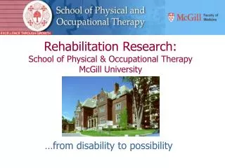 Rehabilitation Research: School of Physical &amp; Occupational Therapy McGill University