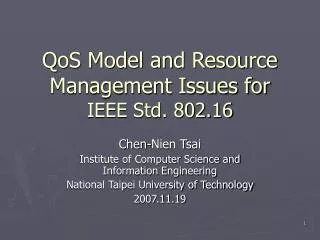 QoS Model and Resource Management Issues for IEEE Std. 802.16