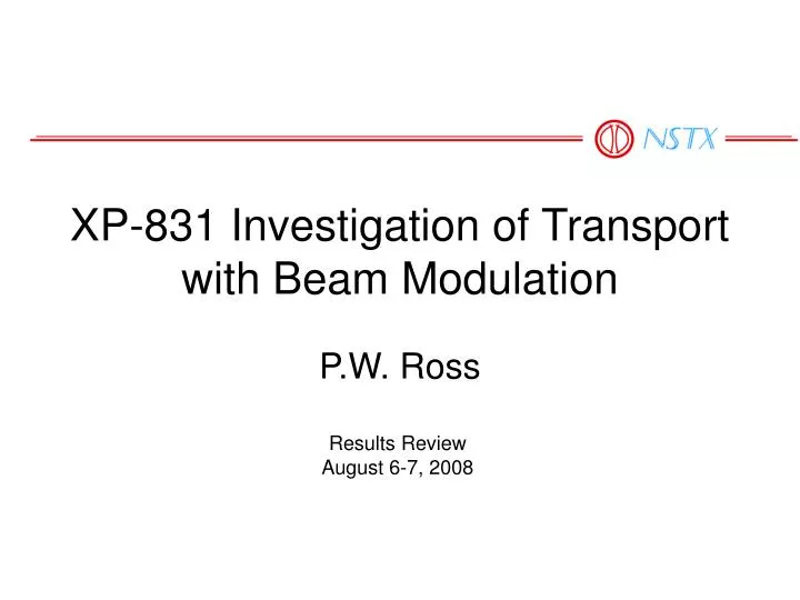 xp 831 investigation of transport with beam modulation