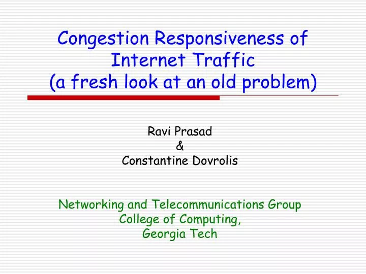 congestion responsiveness of internet traffic a fresh look at an old problem