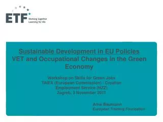 Sustainable Development in EU Policies VET and Occupational Changes in the Green Economy