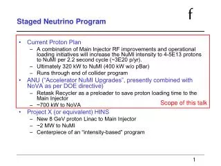 Staged Neutrino Program