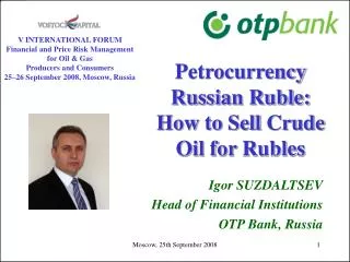 Petrocurrency Russian Ruble: How to S ell Crude O il for R ubles