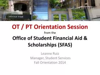OT / PT Orientation Session from the Office of Student Financial Aid &amp; Scholarships (SFAS)