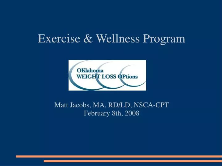 exercise wellness program matt jacobs ma rd ld nsca cpt february 8th 2008