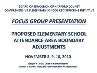 BOARD OF EDUCATION OF HARFORD COUNTY COMPREHENSIVE ELEMENTARY SCHOOL REDISTRICTING INITIATIVE