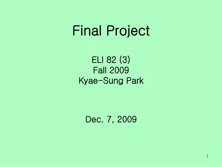final project eli 82 3 fall 2009 kyae sung park