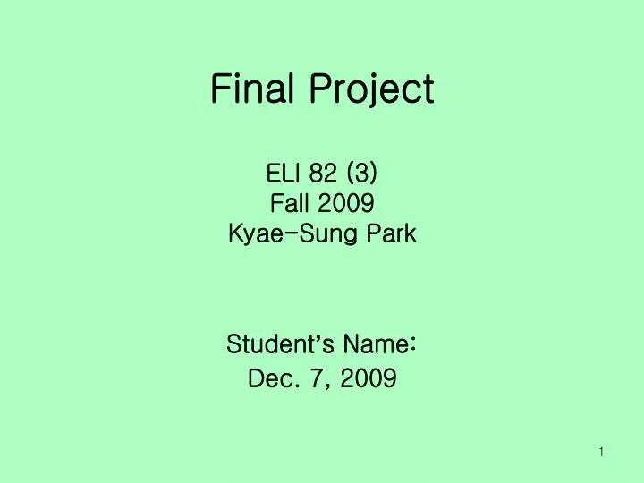 final project eli 82 3 fall 2009 kyae sung park