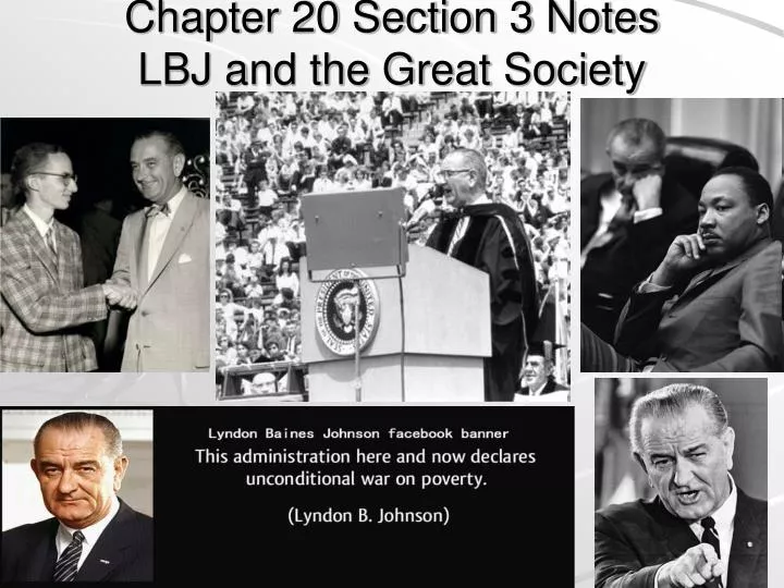 chapter 20 section 3 notes lbj and the great society