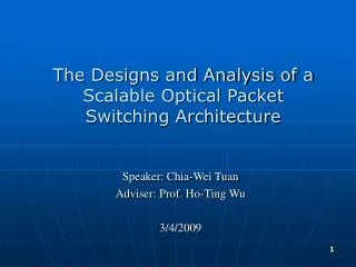 The Designs and Analysis of a Scalable Optical Packet Switching Architecture