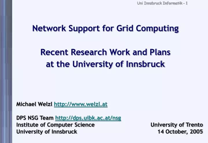 network support for grid computing recent research work and plans at the university of innsbruck