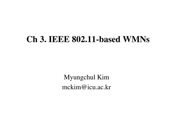 ch 3 ieee 802 11 based wmns