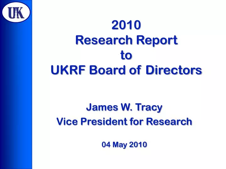 2010 research report to ukrf board of directors