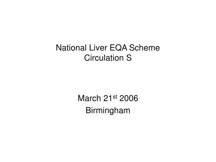 national liver eqa scheme circulation s