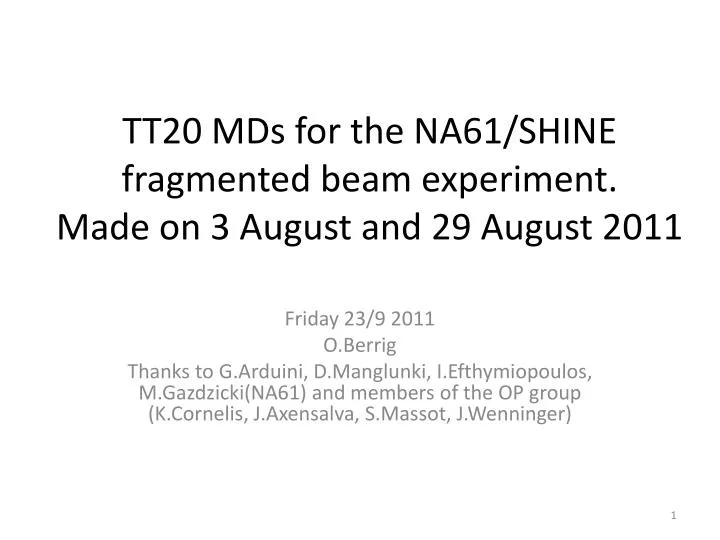 tt20 mds for the na61 shine fragmented beam experiment made on 3 august and 29 august 2011