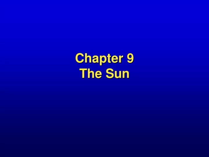 chapter 9 the sun