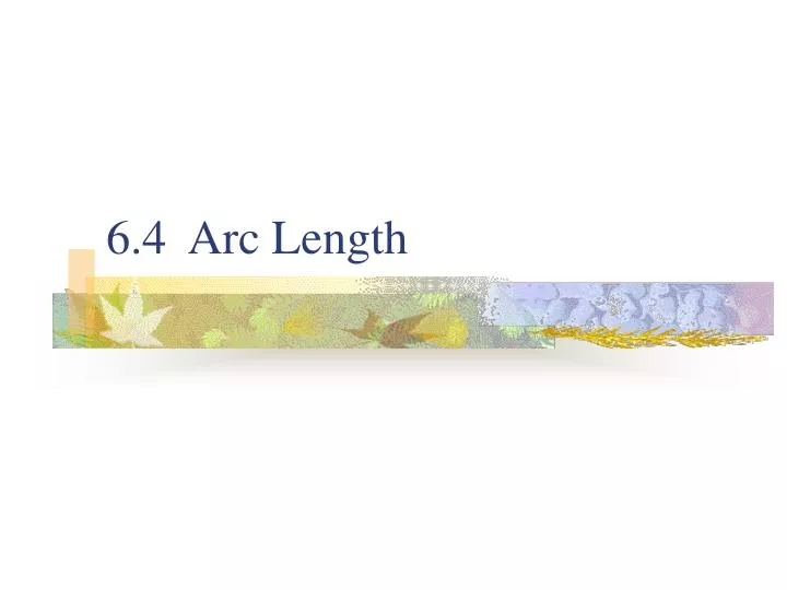 6 4 arc length