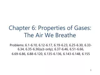 Chapter 6: Properties of Gases: The Air We Breathe