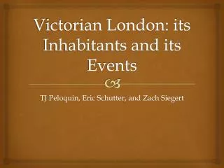 Victorian London: its Inhabitants and its Events