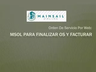 msol para finalizar os y facturar