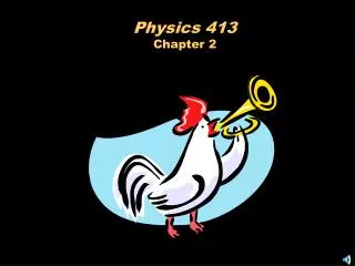 Physics 413 Chapter 2