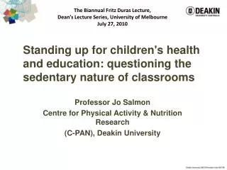 Standing up for children's health and education: questioning the sedentary nature of classrooms