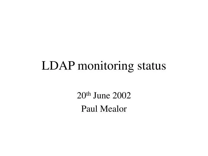 ldap monitoring status