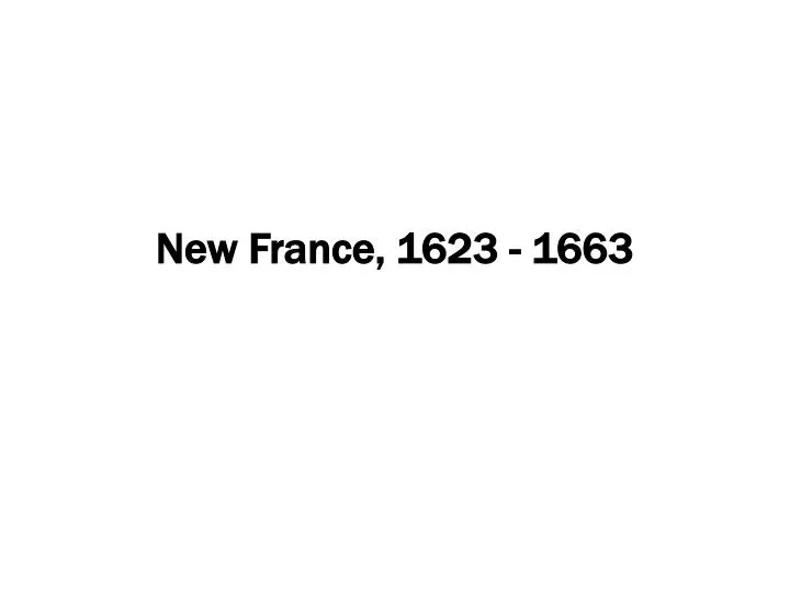 new france 1623 1663